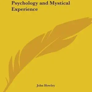 Psychology and Mystical Experience